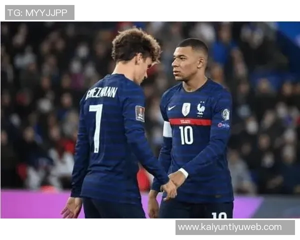 姆巴佩缺阵法国队面临队长与进攻体系重建的挑战与压力 姆巴佩缺阵法国队面临队长与进攻体系重建的挑战与压力